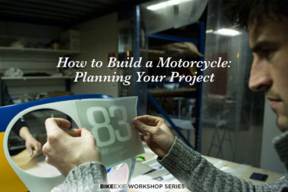 How to build a custom motorcycle: Planning your project